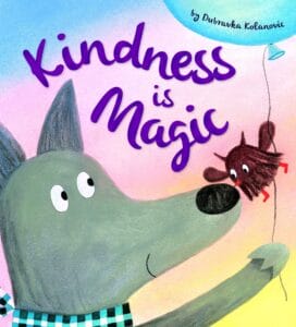 Kindness is Magic (Paperback Picture Book)