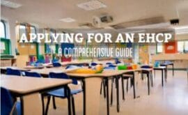 Applying for an EHCP – A Comprehensive Guide